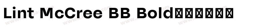 Lint McCree BB Bold字体转换